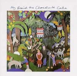 My Friend the Chocolate Cake