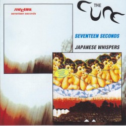 Seventeen Seconds / Japanese Whispers