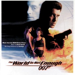 The World Is Not Enough: Music From the MGM Motion Picture