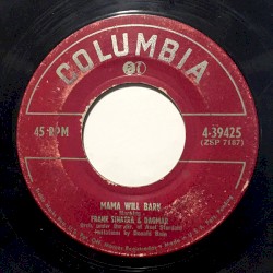 Mama Will Bark / I'm a Fool to Want You