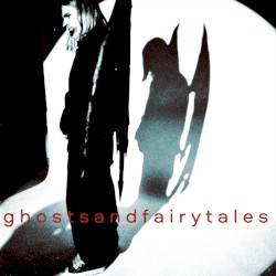 GHOSTS AND FAIRY TALES