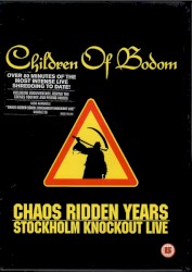 Chaos Ridden Years: Stockholm Knockout Live