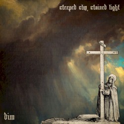 Steeped Sky, Stained Light