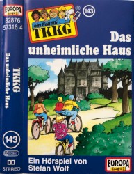 TKKG 143: Das unheimliche Haus