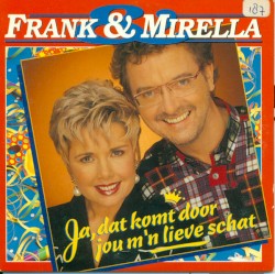 Ja, dat komt door jou m’n lieve schat