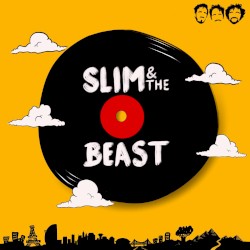 Slim & the Beast