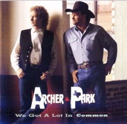 We Got a Lot in Common