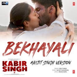 Bekhayali (Arijit Singh Version) [From “Kabir Singh”]