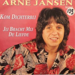 Kom dichterbij / Jij bracht mij de liefde