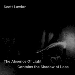 The Absence of Light Contains the Shadow of Loss