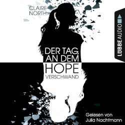 Der Tag, an dem Hope verschwand