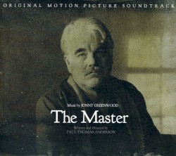 The Master: Original Motion Picture Soundtrack