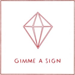 Gimme a Sign