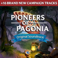 Pioneers of Pagonia (Original Soundtrack & Campaign)