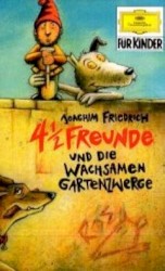 4½ Freunde und die wachsamen Gartenzwerge