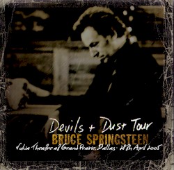 Devils & Dust Tour: Nokia Theatre at Grand Prairie, Dallas: 28th April 2005