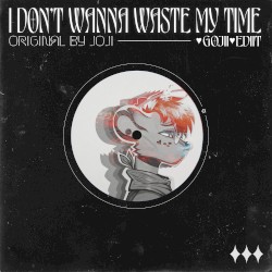 Joji - I Don't Wanna Waste My Time (♥ GOJII ♥ EDIIT)