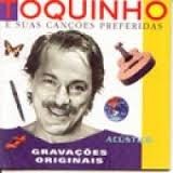 Toquinho e suas canções preferidas