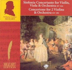 Sinfonia Concertante for Violin, Viola & Orchestra: KV 364, Concertone for 2 Violins & Orchestra: KV 190