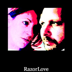RazorLove (I Know You Like It)