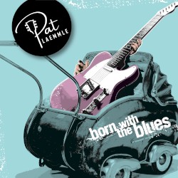 Born with the Blues