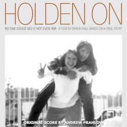 Holden On: Original Motion Picture Score