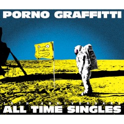 PORNOGRAFFITTI 15th Anniversary “ALL TIME SINGLES”