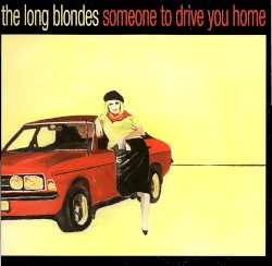 Someone to Drive You Home