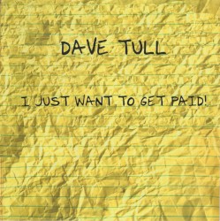 I Just Want to Get Paid