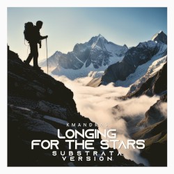 Longing for the Stars (Substrata Version)