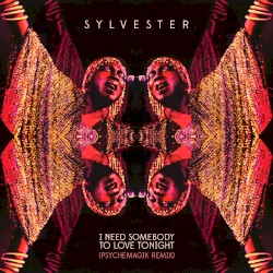 I Need Somebody To Love Tonight (Psychemagik Remix)