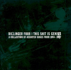 This Shit Is Genius: A Collection of Assorted Songs From 1994-1997