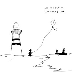 At The Beach, In Every Life