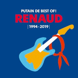 Putain de Best Of ! (1994 – 2019)
