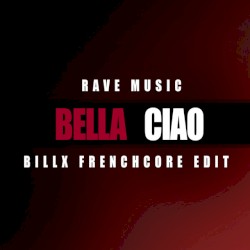 Bella Ciao (Frenchcore Edit)
