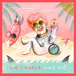 Air Canela: Mad Bio