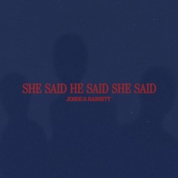 SHE SAID HE SAID SHE SAID