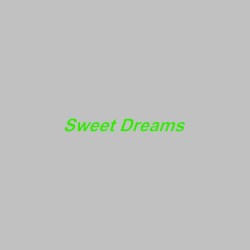 Sweet Dreams