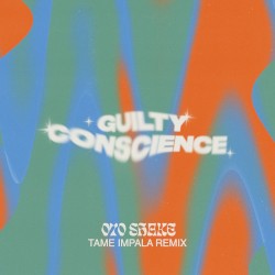 Guilty Conscience (Tame Impala remix)