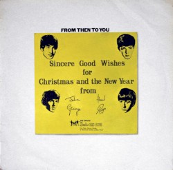 From Then To You - The Beatles Christmas Record 1970