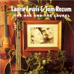 The Oak and the Laurel