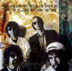 Traveling Wilburys, Vol. 3