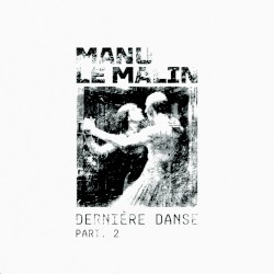 Dernière Danse Part. 02