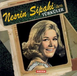 Nesrin Sipahi`den Türküler