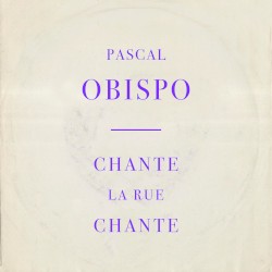 Chante la rue chante