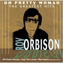 Oh Pretty Woman Original Chart Hits