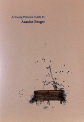 A Young Person’s Guide to Antoine Beuger
