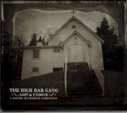 Lost and Undone: A Gospel Bluegrass Companion