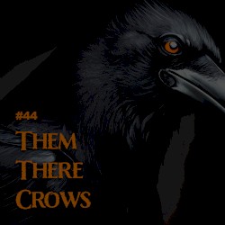 Them There Crows