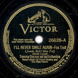 I’ll Never Smile Again / Marcheta